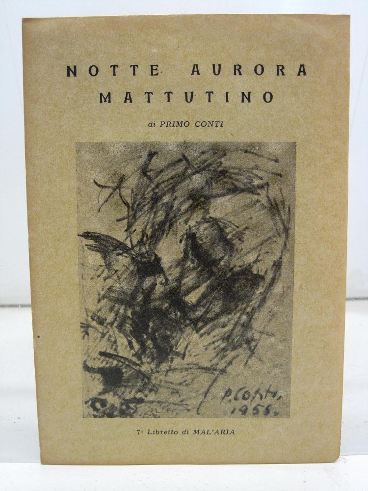 Notte aurora mattutino, 7° libretto di MAL'ARIA